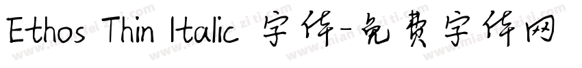 Ethos Thin Italic 字体字体转换